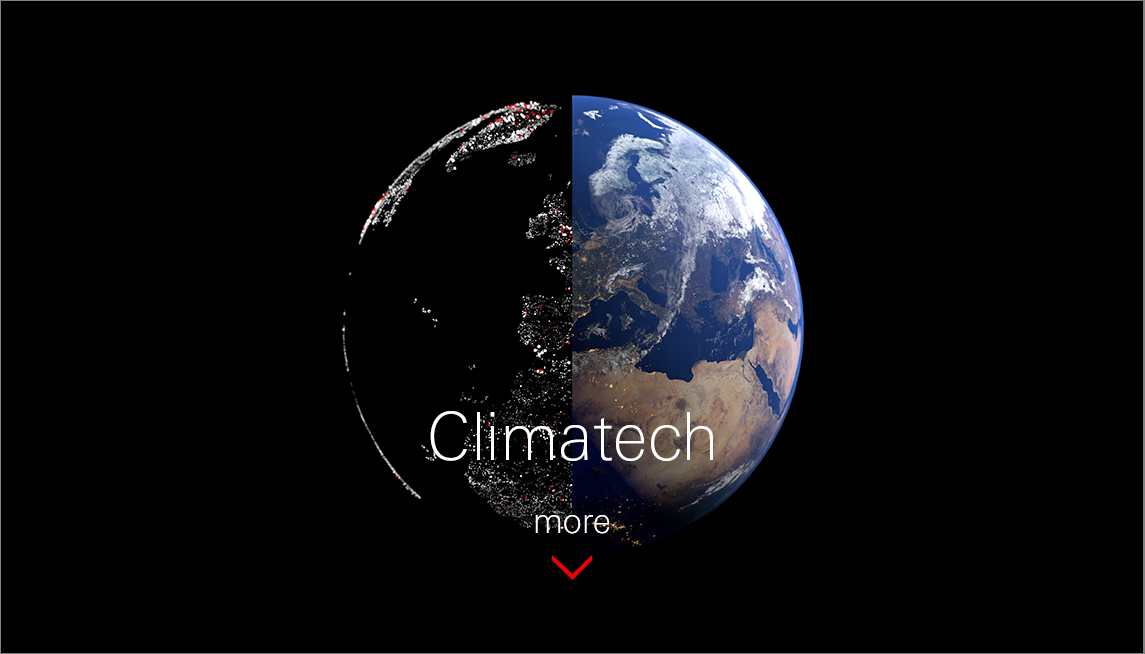 We invest in Climatech startups that are at forefront of the transition to sustainable world